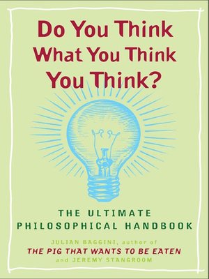 cover image of Do You Think What You Think You Think?